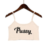 PUSSY Letters Print Girls Fashion SummerTops Sexy Seamless Lovely Sleeveless Tank Top Summer Camis Backless Camisole Crop Top