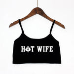 New Fashion Sexy Crop Top HOT WIFE Letters Print Summer Women's Sexy Elastic Cotton Camis Sleeveless Short Tank Top Bar Women