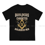 Freemason Builders of Character Square and Compass Masonic Essential Hipster Polyester TShirts  Men Graphic Tops T Shirt O Neck